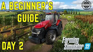 Day 2 | Weeding and Fertilizing | A Beginner's Guide To Farming Simulator 22