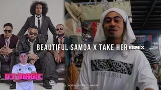 DJ MAGIC - BEAUTIFUL SAMOA X TAKE HER (MR TEE & COMMON KINGS) [REMIX]