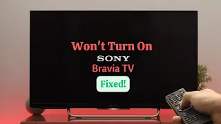 How To Fix Sony Bravia TV Not Turning ON [Won't Turn On]