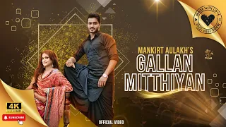 GALLAN MITHIYAN || MANKIRT AULAKH || PARMISH VERMA || CROWN RECORDS || Dj Song