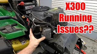 John Deere X300 Riding Mower Runs Rough Then Dies, Surges, Runs Poorly Full Diagnosis & Repair