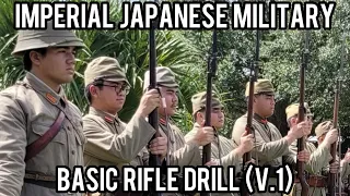 Imperial Japanese Military Basic Rifle Drill (V.1)