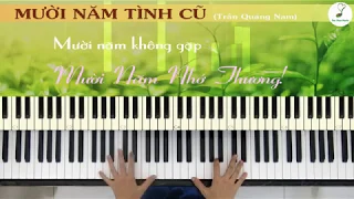 Mười Năm Tình Cũ (Trần Quảng Nam) | Soạn cho piano: Linh Nhi