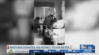 Brother donates his kidney to his little sister