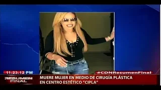 Historia completa.- Muere mujer en medio de cirugía plástica en centro estético CIPLA