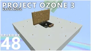 Project Ozone 3 Kappa Mode - IMPROVED MOB FARM [E48] (Modded Minecraft Sky Block)