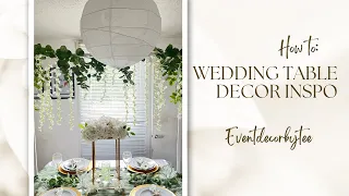 How to: Wedding Table Dressing | Table Decor | Wedding Table Inspo | Party