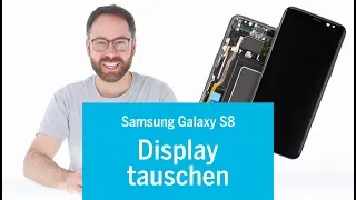 Samsung Galaxy S8 – Replacing the screen [german]