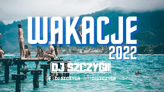 ☀️WAKACJE 2022☀️💛WAKACYJNE KLUBOWE POMPECZKI💛🌊LATO 2022🌊☀️HOLIDAYS☀️ Dj Szczygii #2k22 #lato #hity