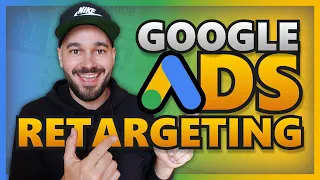 Google Ads Remarketing Tutorial (Step-by-Step FULL Guide)