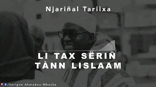 Njariñal tariixa: LI TAX SËRIÑ TÀNN LISLAAM