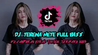 DJ TERENA METE JEDAG JEDUG KANE FULL BASS❗| DJ CAMPURAN VIRAL TIKTOK TERBARU 2023 🎧