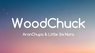 WoodChuck - Aronchupa & Little Sis Nora (Lyrics) /BGM_CAUTION