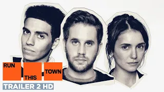 Run This Town (2019) | Official Trailer 2 | Nina Dobrev | Ben Platt | Mena Massoud | Damian Lewis