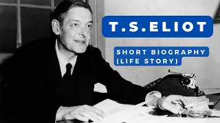 T.S. Eliot - Short Biography (Life Story)