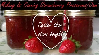 Making & Canning Strawberry Preserves/Jam🍓SO DELICIOUS! Easy & Better than Store Bought!