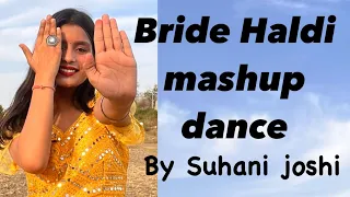 Bride Haldi dance || bride Haldi || dance performance || bride solo dance video