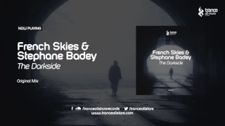 French Skies & Stephane Badey - The Darkside (Original Mix)