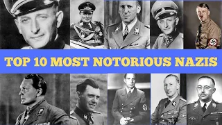 Top 10 Most Notorious Nazis