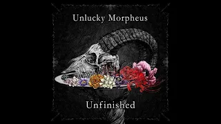 Unlucky Morpheus - Unfinished (Full album)