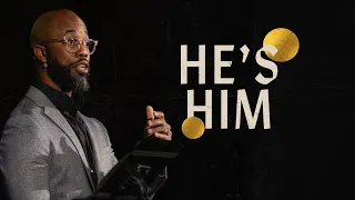 He's Him  | The Character Of God