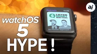 WatchOS 5 Explained - Why YOU should be excited!