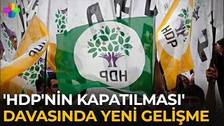 'HDP'nin kapatılması' davasında yeni gelişme