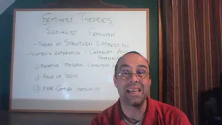 Theory week 12 video 12 -- Socialist Feminism