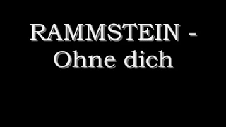 Rammstein - Ohne dich beta (English German lyrics subtitles translate)