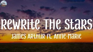 James Arthur ft. Anne-Marie - Rewrite The Stars (Lyrics) | One Direction, Justine Skye, Tyga, Bruno