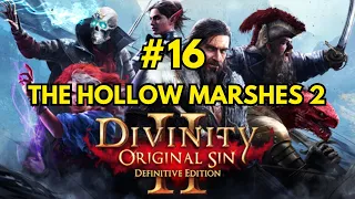 Divinity Original Sin 2 - Walkthrough 16 - The Hollow Marshes 2