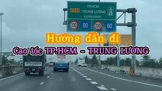 Hướng dẫn lối vào cao tốc TP.HCM - TRUNG LƯƠNG