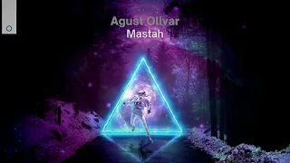 Agust Olivar - Mastah (Original Mix)