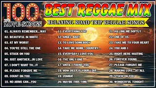 Best 100 Reggae Nonstop🎸Oldies But Goodies Reggae Songs - Most Requested Reggae Love Songs 2024