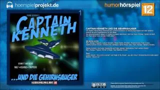 Captain Kenneth - Folge 1 - ...und die Gehirnsauger (Humor / Comedy / Hörspiel / Hörbuch / Komplett)