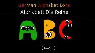 German Alphabet Lore (A-Z...) Full series!