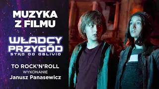 Janusz Panasewicz – WŁADCY PRZYGÓD – piosenka "To Rock’n’Roll"
