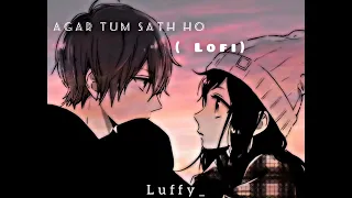 agar tum sath ho (lofi) ll arjit singh ll #lofi #love 🌛❤️