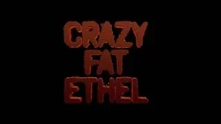 Crazy Fat Ethel (2016) Teaser Trailer