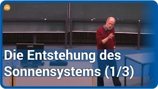 Die Entstehung unseres Sonnensystems (1/3) • Live im Hörsaal | Harald Lesch