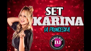 SET KARINA LA PRINCESITA - DJ PABLO MIX 🎶🎧