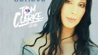 Cher - Believe (Tom Clarke Remix) (FREE DOWNLOAD CLICK BUY)