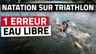 EAU LIBRE - 1 erreur à éviter en natation sur triathlon