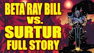 Beta Ray Bill VS. Surtur ( FULL STORY, 2021)