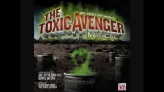 The Toxic Avenger Musical - Bitch/Slut/Liar/Whore