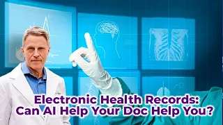 Electronic Health Records: Can AI Help Your Doc Help You?  - FORD BREWER MD MPH