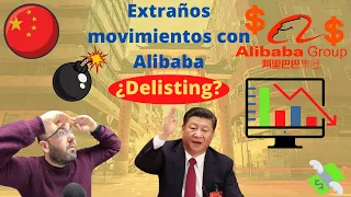 ⚠️Extraños movimientos con ALIBABA📉.¿Riesgo de DELISTING? 👉Te lo explico🔎 TODO