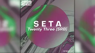 Twenty Three (SRB) - Seta (Original Mix) [Modern Architect]