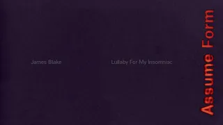 James Blake – Lullaby For My Insomniac (Official Audio)