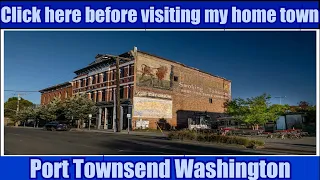 My Home Town Port Townsend WA (2023)